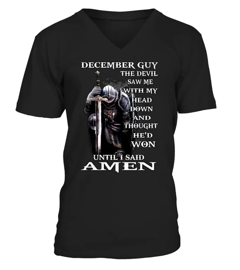 DECEMBER GUY  THE DEVIL SAW ME WITH MY HEAD DOWN CAMISETA CUELLO EN V UNISEX