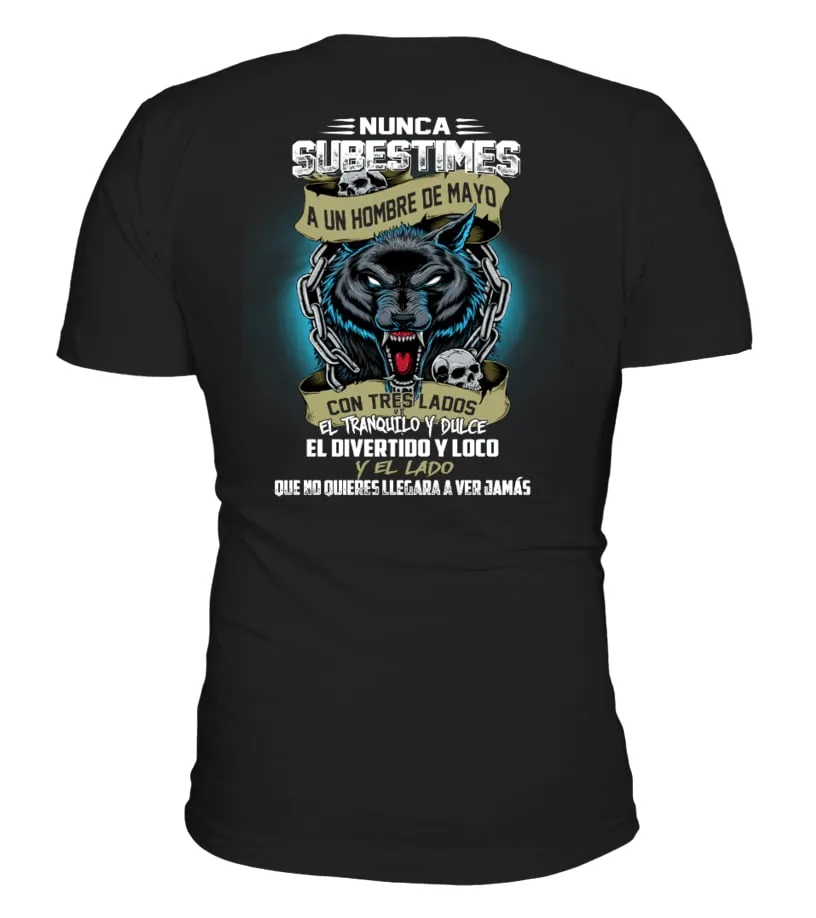 Nunca subestimes a un hombre de Mayo con tres lados el tranquilo y dulce el div… Camiseta cuello en V Unisex