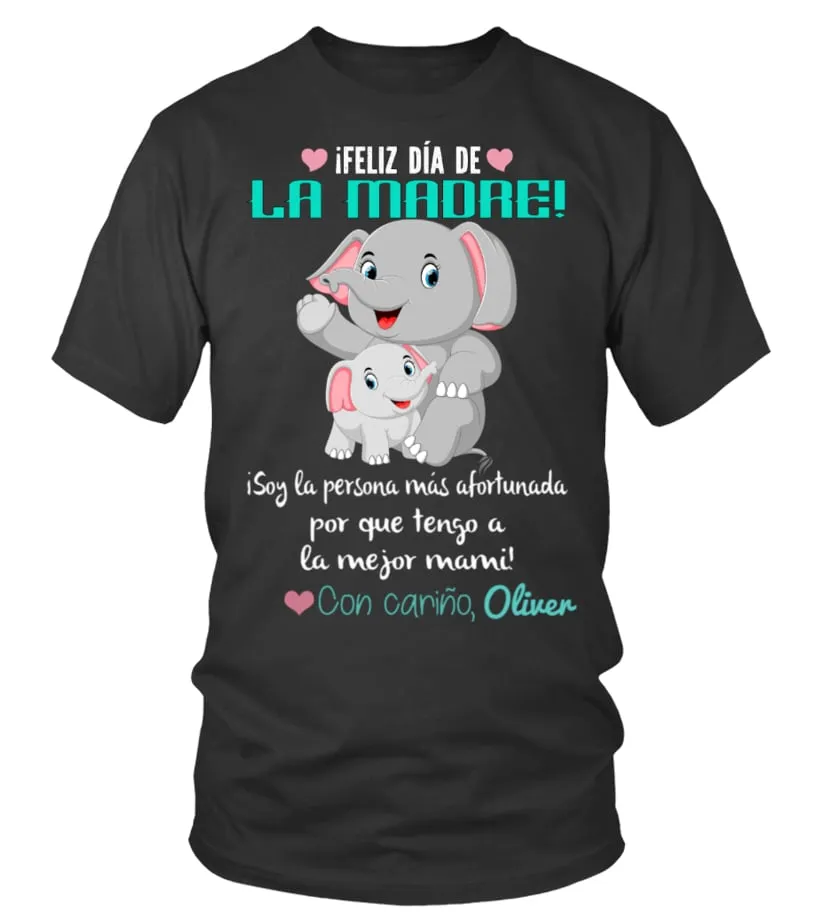 ¡Feliz dí de la madre! ¡Soy la persona más afortunada por que tengo a la mejor … Camiseta cuello redondo Unisex